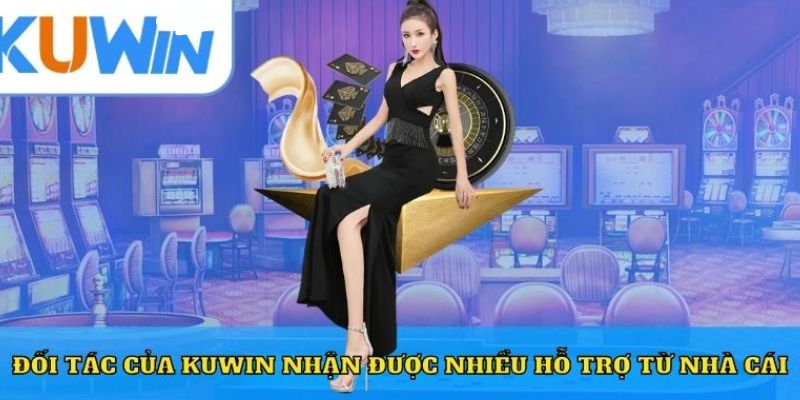 Nhận gì khi thực hiện làm đại lý KUWIN