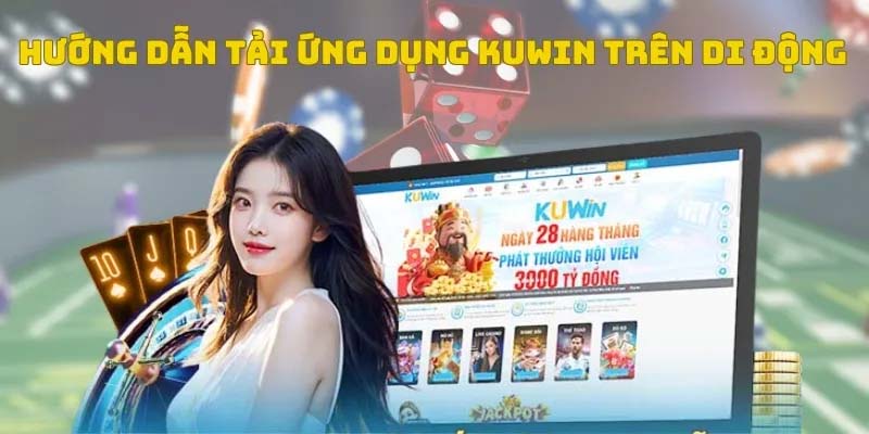 Lỗi khi tải app Kuwin thất bại